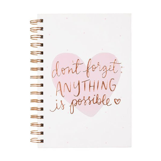 "Don't Forget Anything Is Possible" Journal